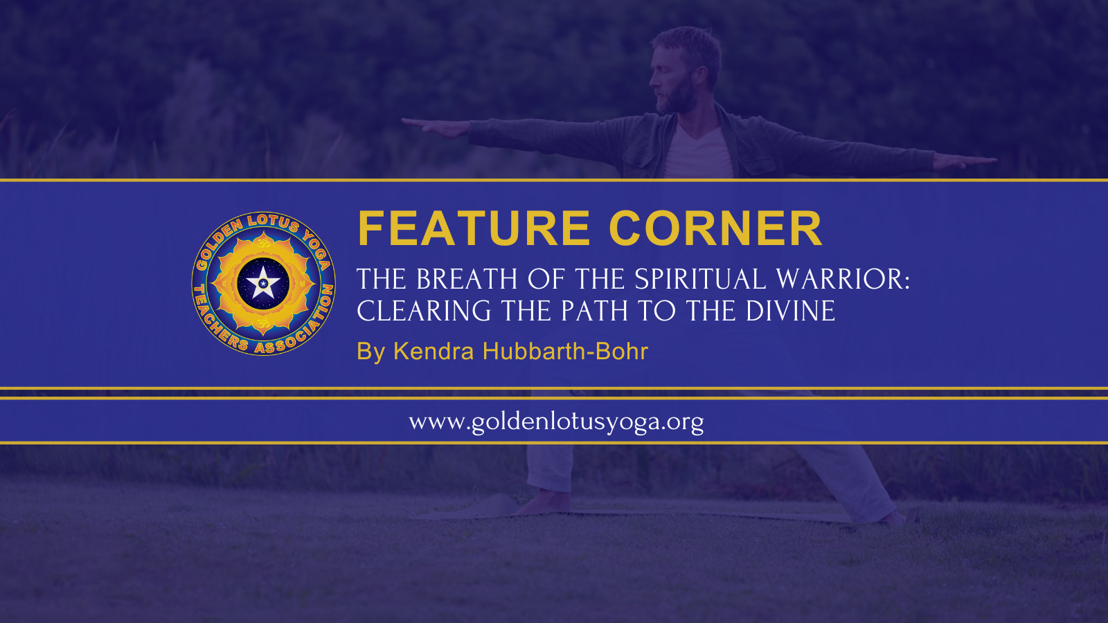 Feature Corner banner for GLYTA titled “Breath of the Spiritual Warrior”